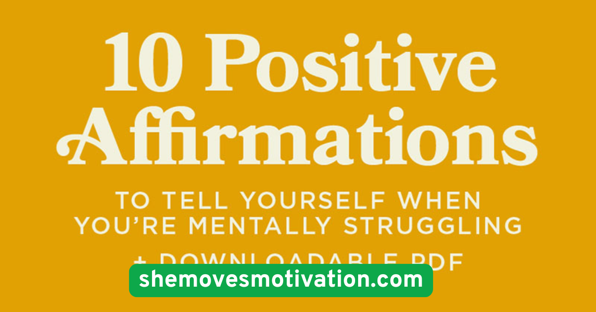 Practice Positive Self-Talk and Affirmations