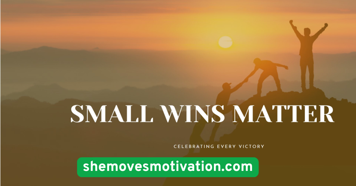Celebrate Small Wins Consistently