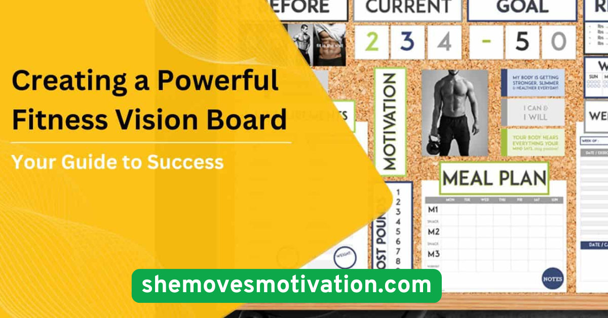 Keep a Fitness Motivation Vision Board