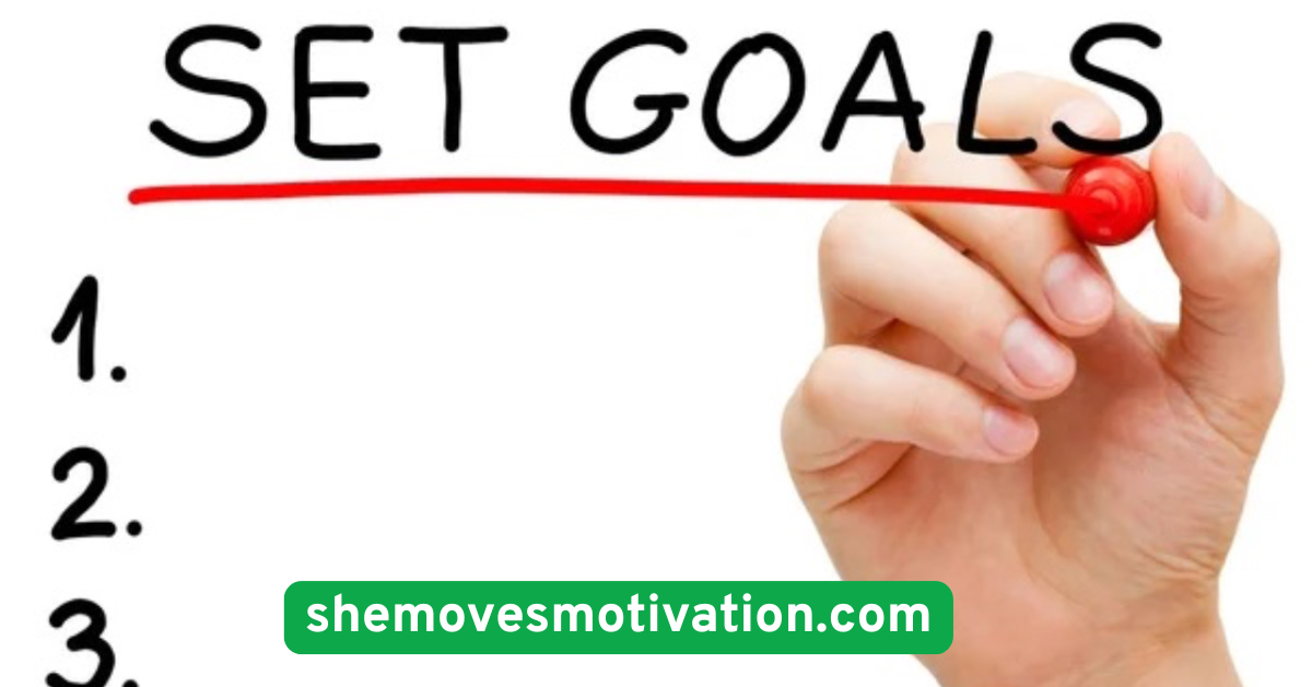 Set Clear, Achievable Goals