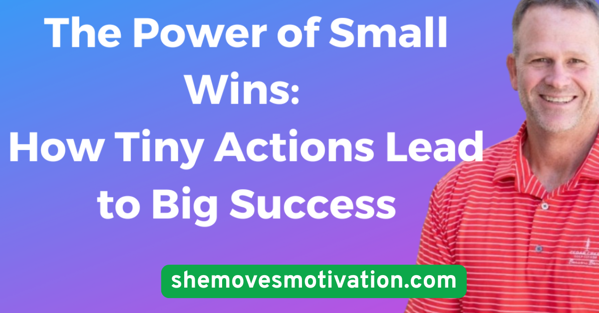 Set Mini Milestones for Big Wins