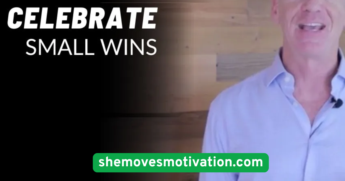 Celebrate Small Wins