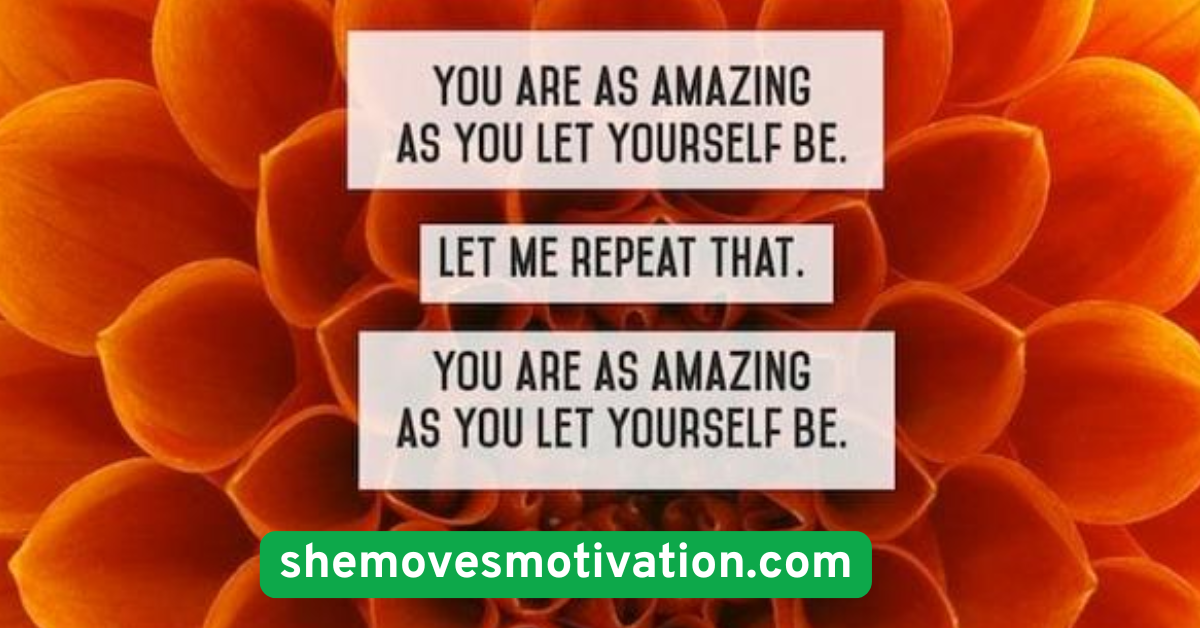  Remind Yourself You’re Worth It