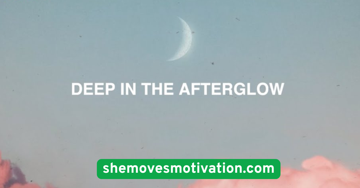 Remember the Afterglow