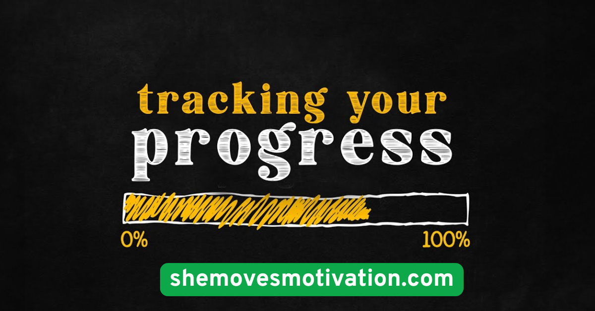 Track Your Progress