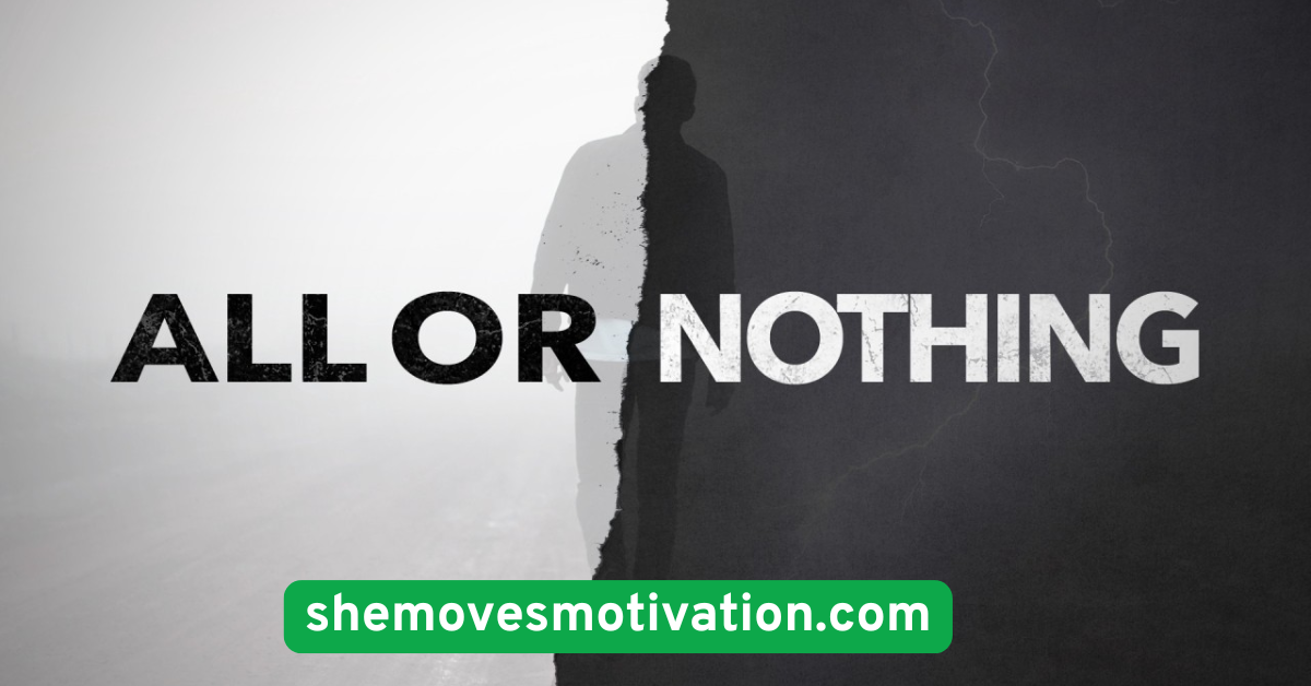 Ditch the “All or Nothing” Mentality